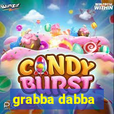 grabba dabba