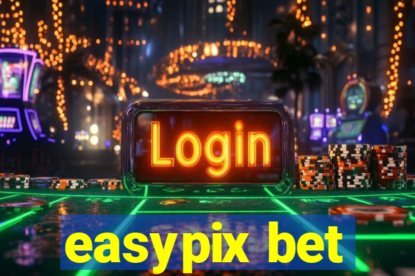 easypix bet