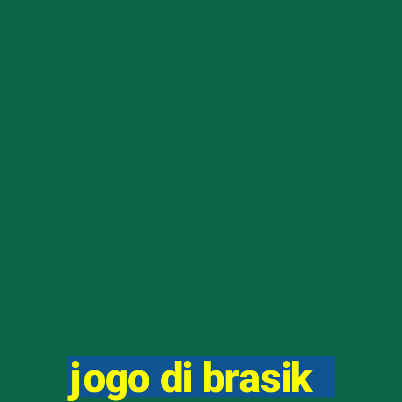 jogo di brasik