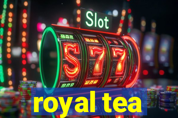 royal tea