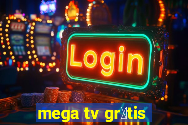 mega tv gr谩tis