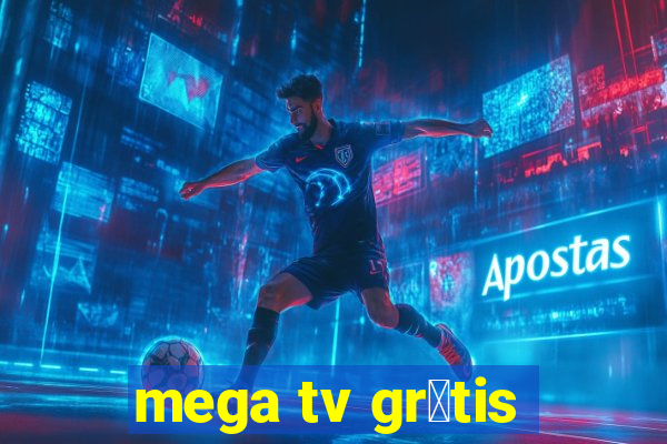 mega tv gr谩tis