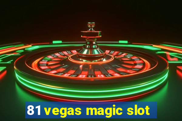 81 vegas magic slot