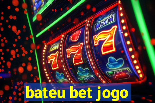 bateu bet jogo