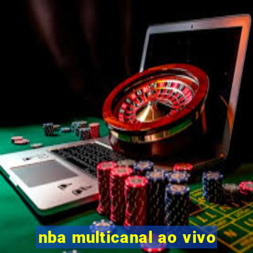 nba multicanal ao vivo