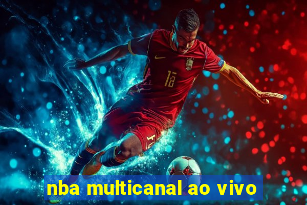 nba multicanal ao vivo