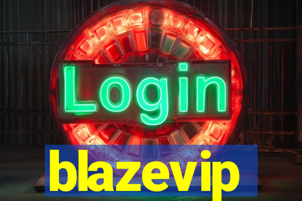 blazevip