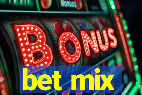 bet mix