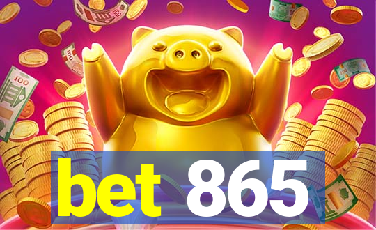 bet 865