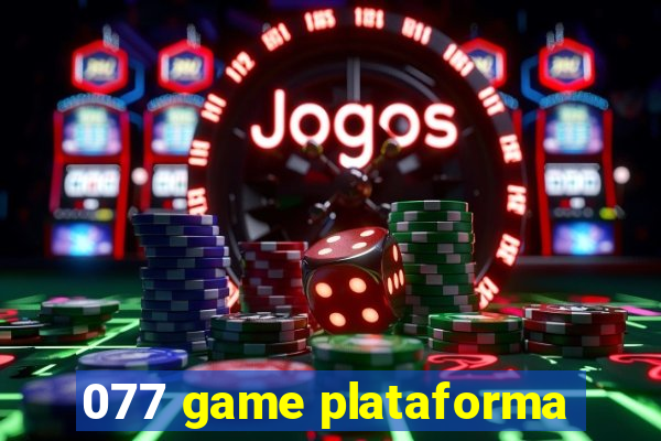 077 game plataforma