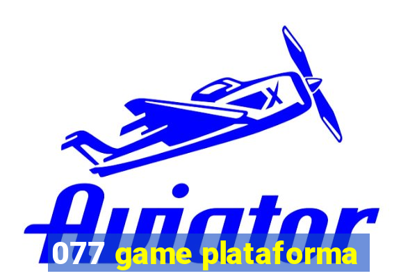 077 game plataforma