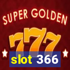 slot 366