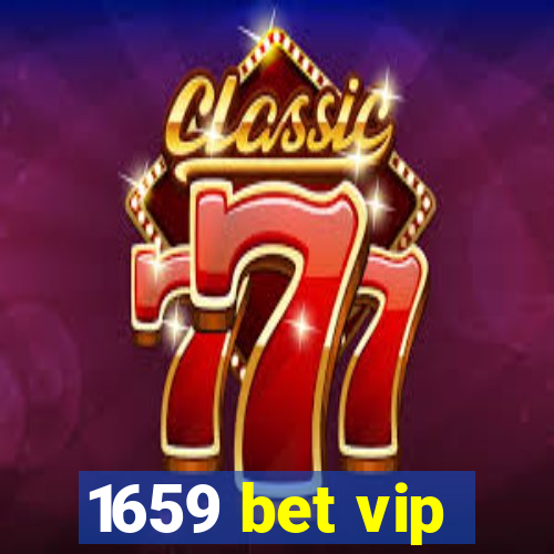 1659 bet vip