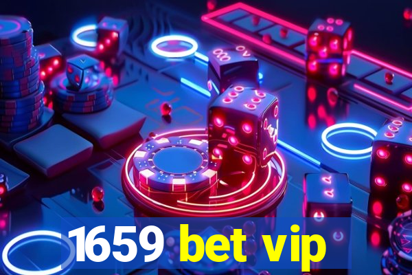 1659 bet vip