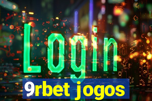 9rbet jogos