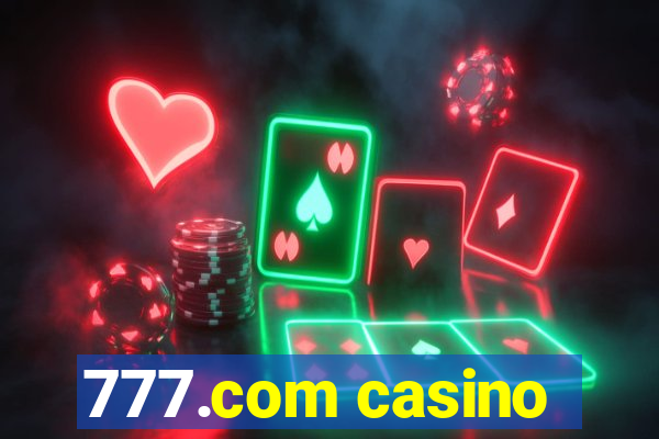 777.com casino