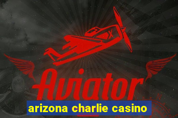 arizona charlie casino