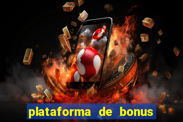 plataforma de bonus no cadastro