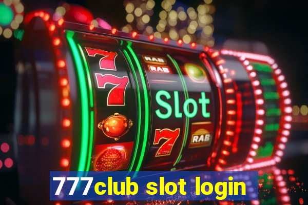 777club slot login