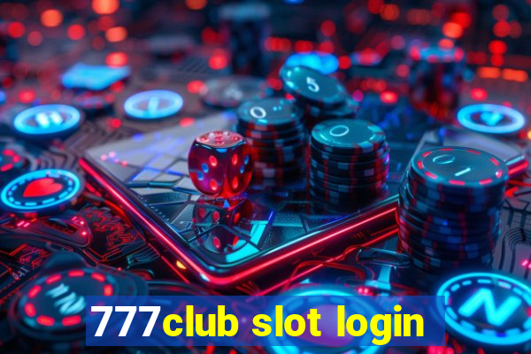 777club slot login