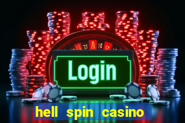 hell spin casino no deposit bonus codes