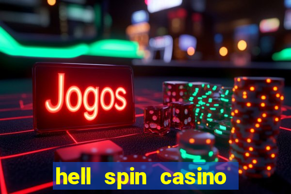 hell spin casino no deposit bonus codes