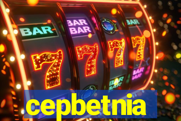 cepbetnia