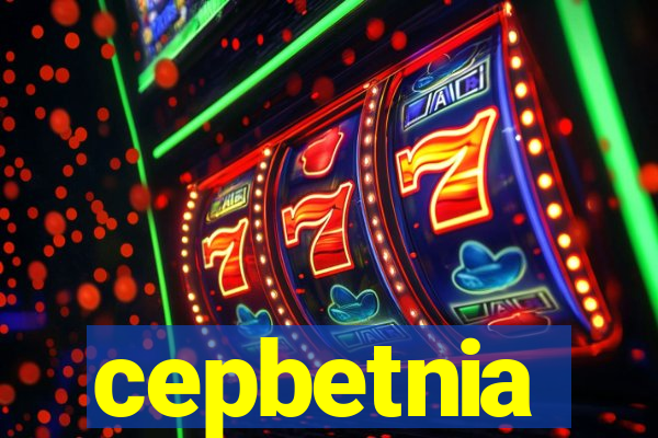 cepbetnia