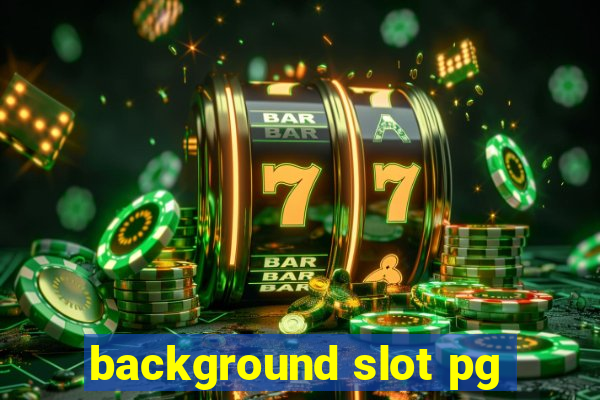 background slot pg