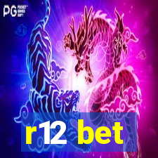 r12 bet