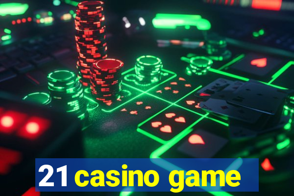 21 casino game