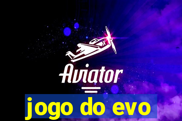 jogo do evo