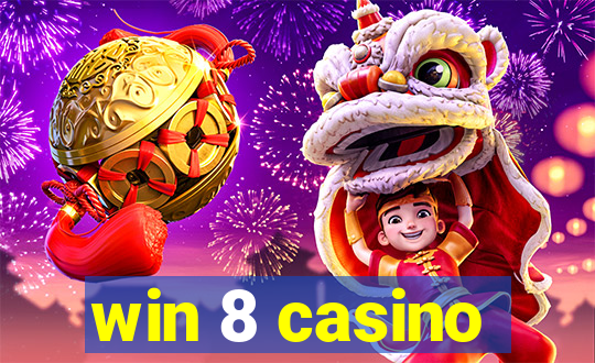 win 8 casino