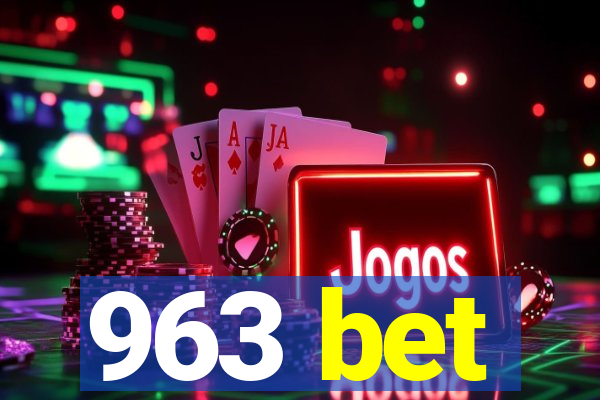 963 bet