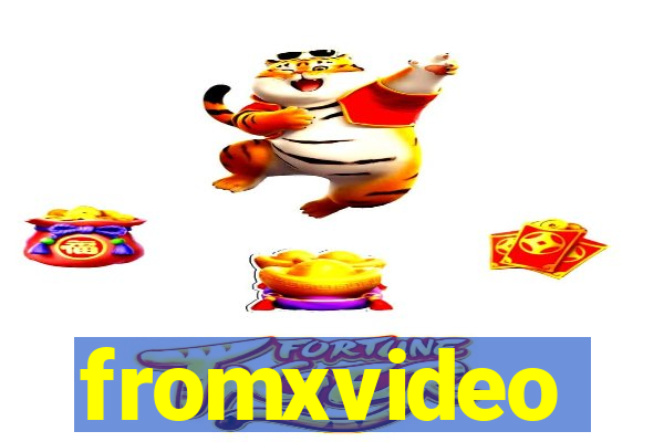 fromxvideo