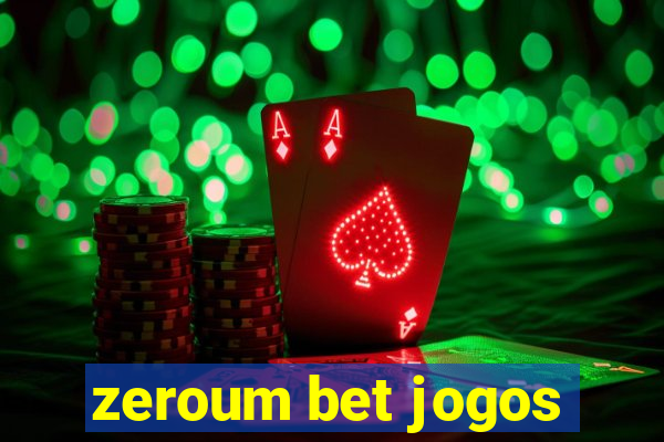 zeroum bet jogos