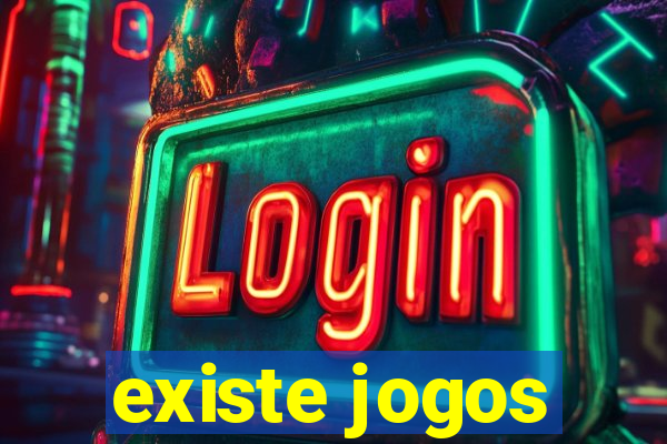 existe jogos