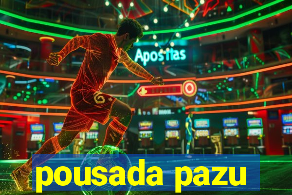 pousada pazu