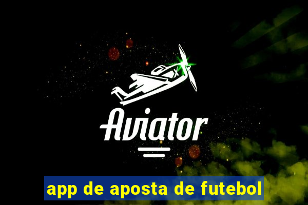 app de aposta de futebol