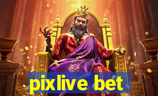 pixlive bet