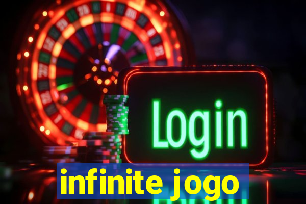 infinite jogo