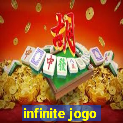 infinite jogo