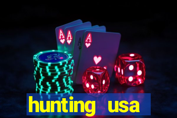 hunting usa dinheiro infinito