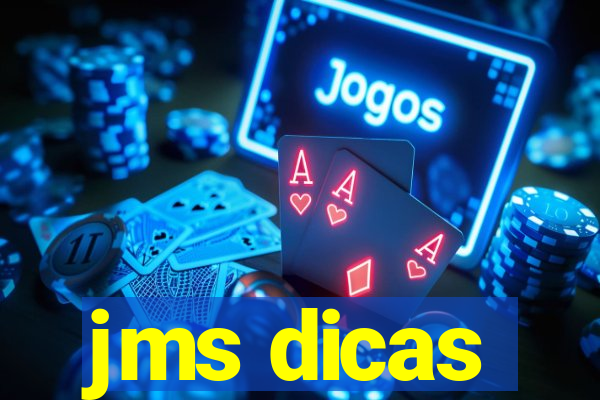 jms dicas