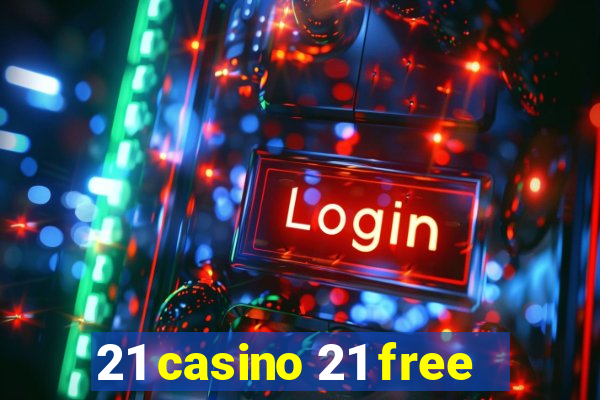 21 casino 21 free