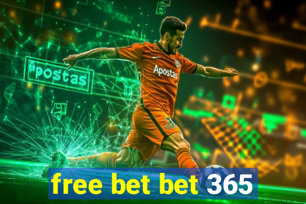 free bet bet 365