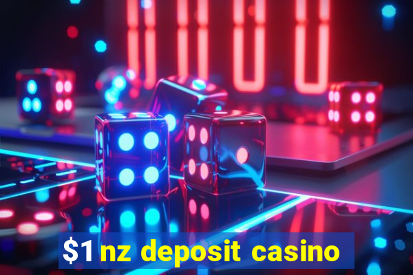 $1 nz deposit casino