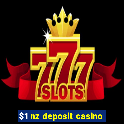 $1 nz deposit casino