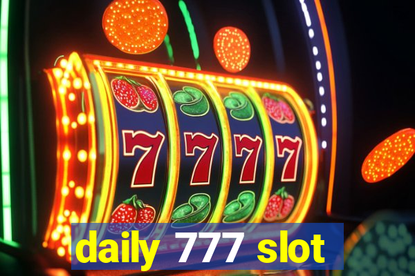 daily 777 slot