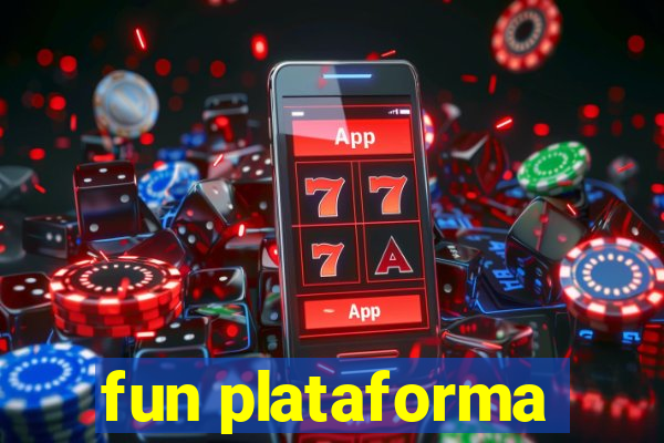 fun plataforma